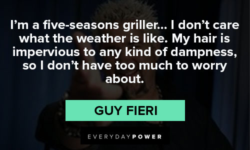 Guy Fieri quotes From Guy Fieri