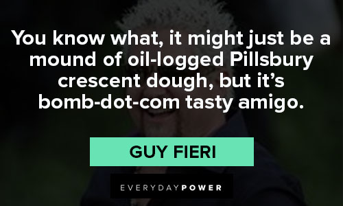 Guy Fieri quotes about tasty amigo