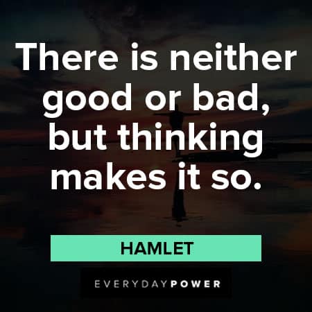 Hamlet Quotes about good or bad