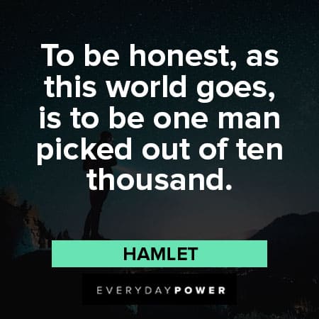 Hamlet Quotes to be honest