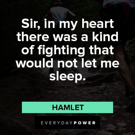 Hamlet Quotes in my heart