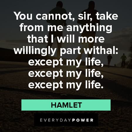 Hamlet Quotes about life
