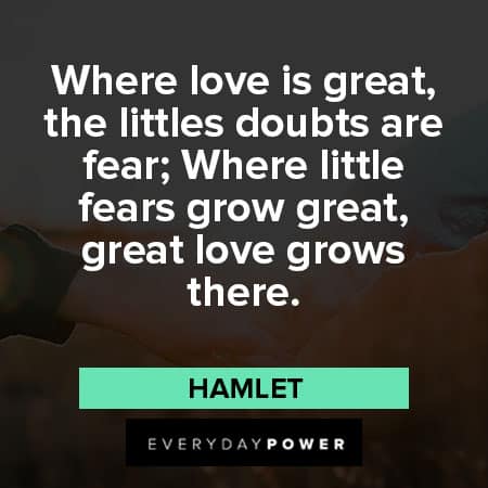 Hamlet Quotes about love is great