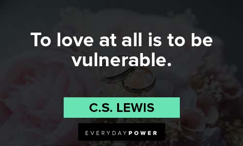 happy anniversary quotes to love at all is to be vulnerable