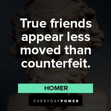 Homer quotes on true friends