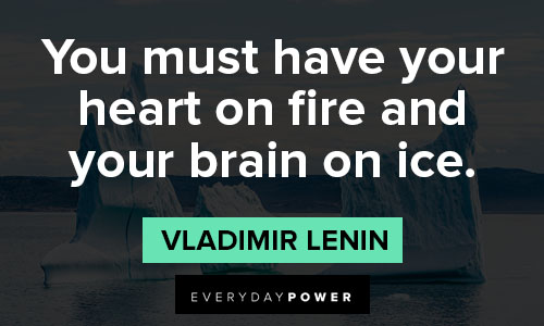 ice quotes about you must have your heart on fire and your brain on ice