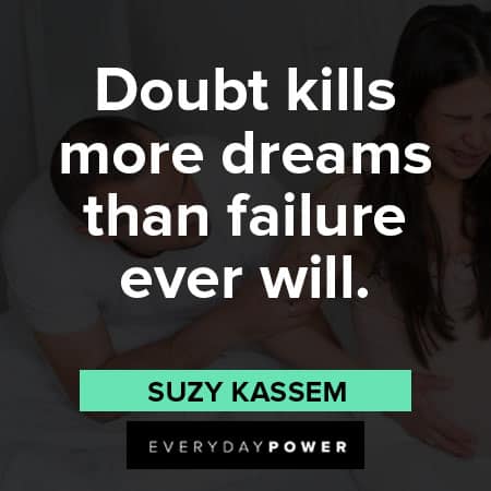 infertility quotes about doubt kills more dreams than filure ever will