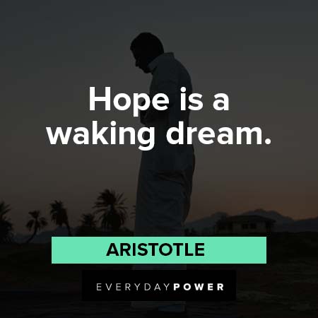 Inner Strength Quotes and hope is a waking dream