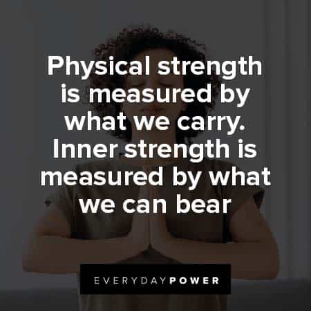 Inner Strength Quotes about physical strength