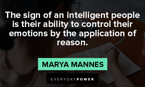 intelligence quotes about an intelligent people is their ability to control their emotions by the application of reason