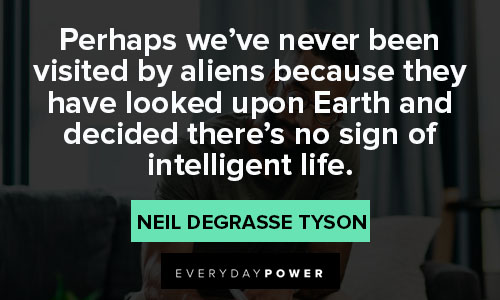 intelligence quotes about sign of intelligent life