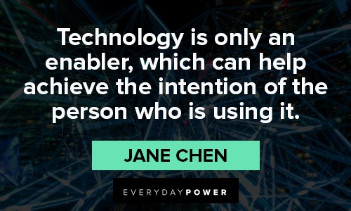 intention quotes about technology