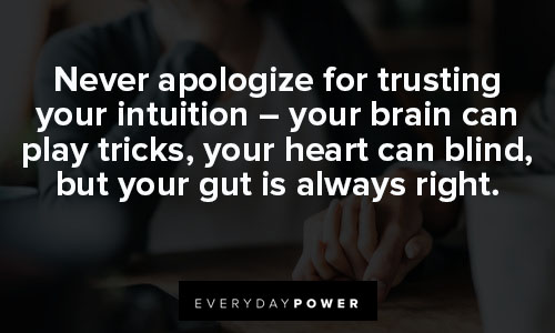 intuition quotes about never aplogize for trusting your intuition