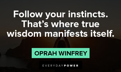 intuition quotes to follow your instincts