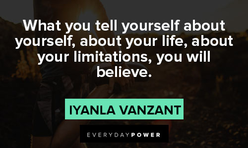 Iyanla Vanzant quotes about your limitations, you will believe