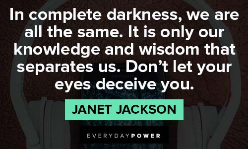 janet jackson quotes about in complete darkness