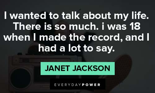 janet jackson quotes to talk about my life