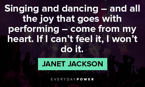 janet jackson quotes on singing and dancing