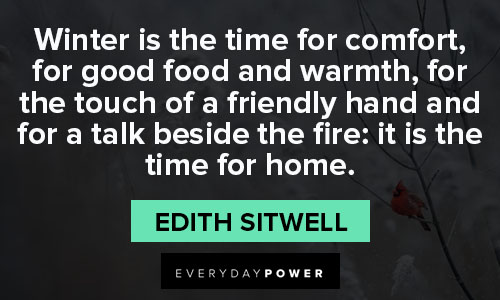 January quotes about winter is the time for comfort for good food and warmth