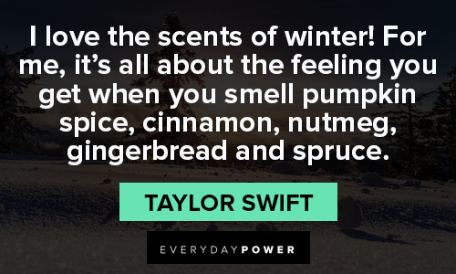 January quotes about I love the scents of winter