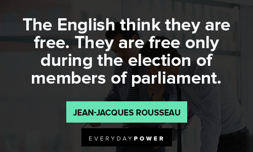 Jean-Jacques Rousseau quotes about the election of members of parliament