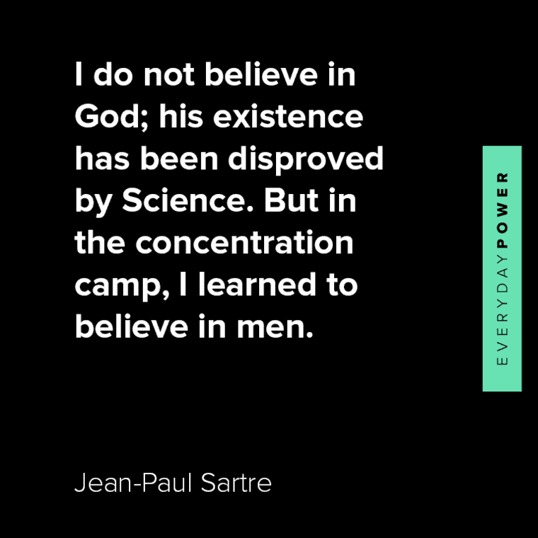 Jean-Paul Sartre quotes to believe in men