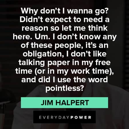 Jim Halpert quotes about taking paper in my free time