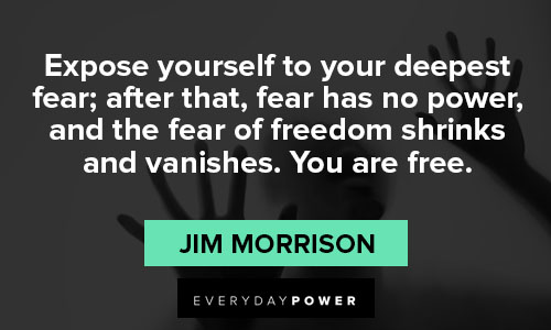 Jim Morrison quotes about fear and feelings