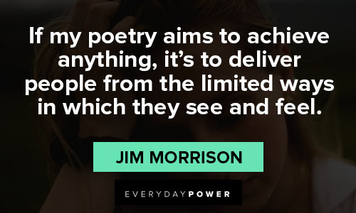 Jim Morrison quotes to achieve anything