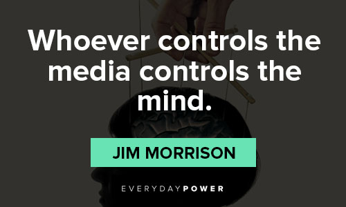 Jim Morrison quotes about the media controls the mind