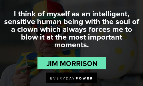 Jim Morrison quotes about the most important moments