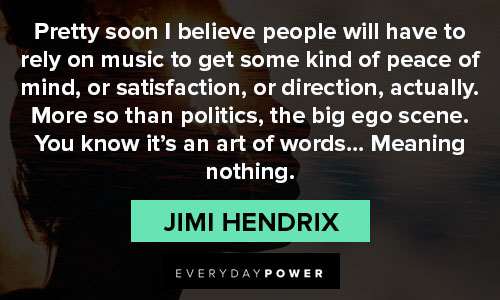 jimi hendrix quotes about peace of mind, or satisfaction