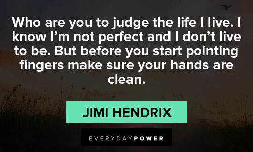 jimi hendrix quotes to judge the life