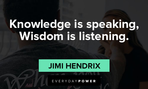 jimi hendrix quotes on knowledge is speaking wisdom is listening
