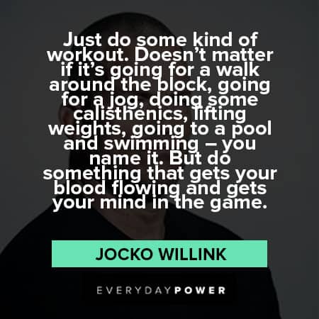 Jocko Willink quotes about workout
