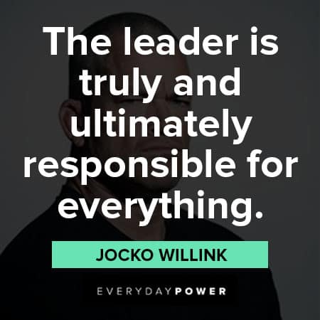 Jocko Willink quotes about responsible for everything