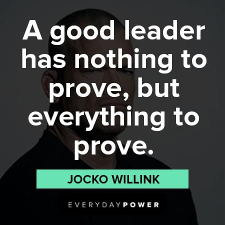 Jocko Willink quotes about everything to prove