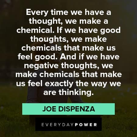 Joe Dispenza quotes about the power of thought