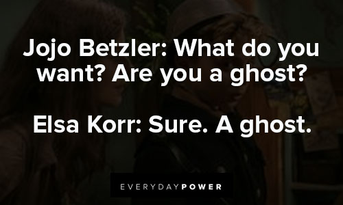 Jojo Rabbit quotes on what do you want? Are you a ghost?