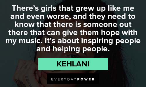 Kehlani quotes about growing up
