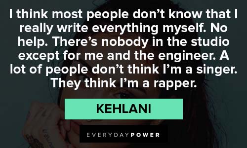 Kehlani quotes about rapper