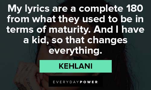 Kehlani quotes about lyrics