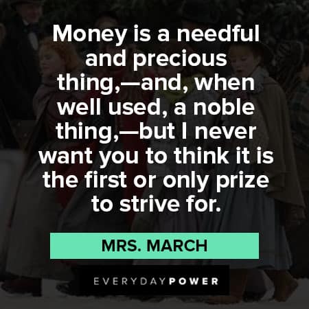 Little Women quotes about about money is a needful and precious thing