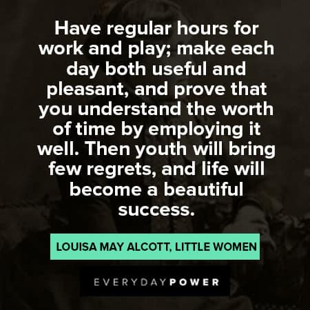 Little Women quotes about the worth. of time by employing it well