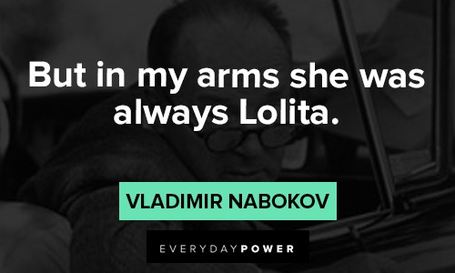 lolita-quotes about in my arms she was always lolita