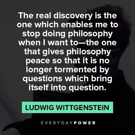 Ludwig Wittgenstein quotes about the real discovery 