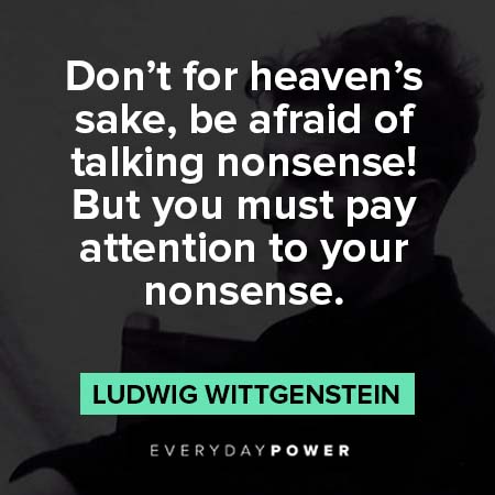 Ludwig Wittgenstein quotes about heaven's sake