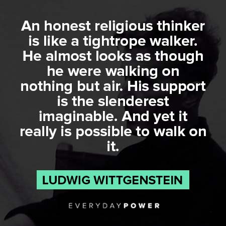 Ludwig Wittgenstein quotes about an honest religious thinker