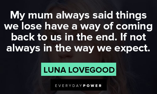 luna lovegood quote the things we lose