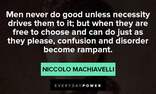 Machiavelli quotes about confusion and disorder